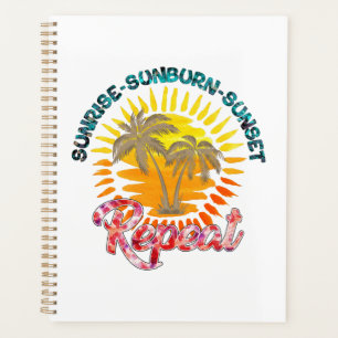 Sunrise-Sunburn-Sunset-Repeat   Palmiers d'or