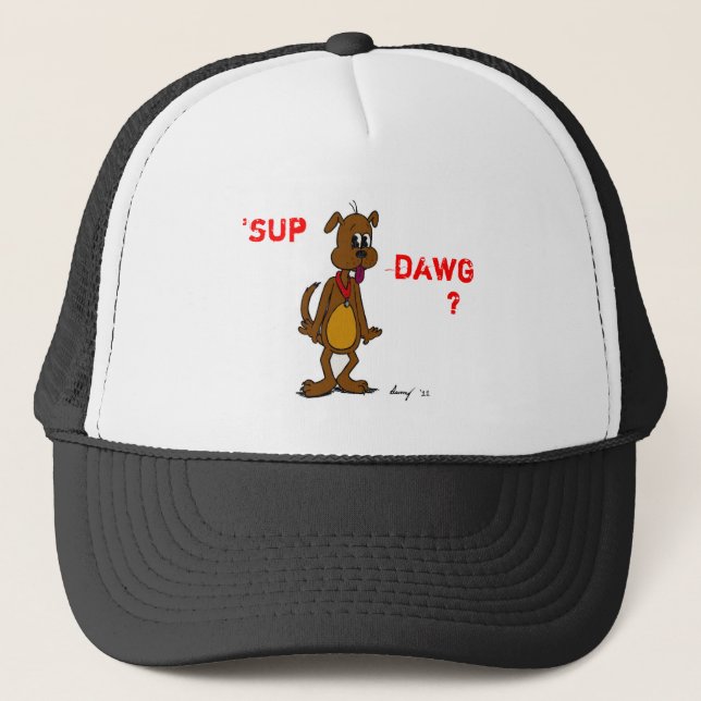 'SUP DAWG ? Casquette Doggy (Devant)
