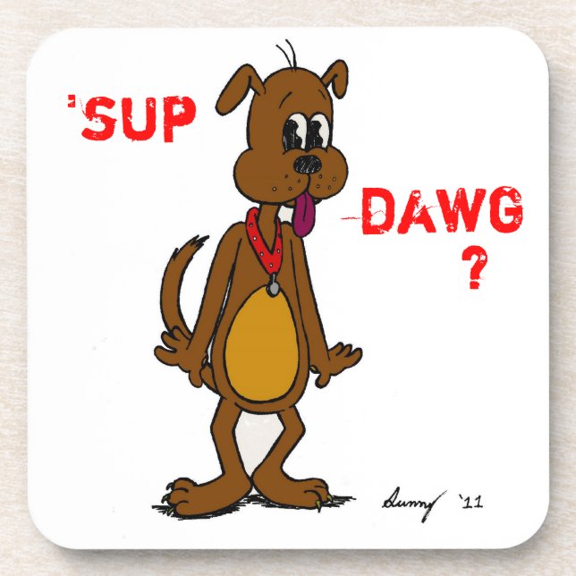 'SUP DAWG ? Dessous de verre Doggy Cork (Devant)