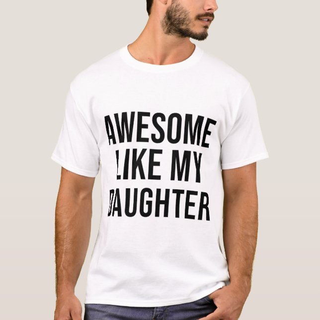 Super comme le t-shirt de ma fille (Devant)