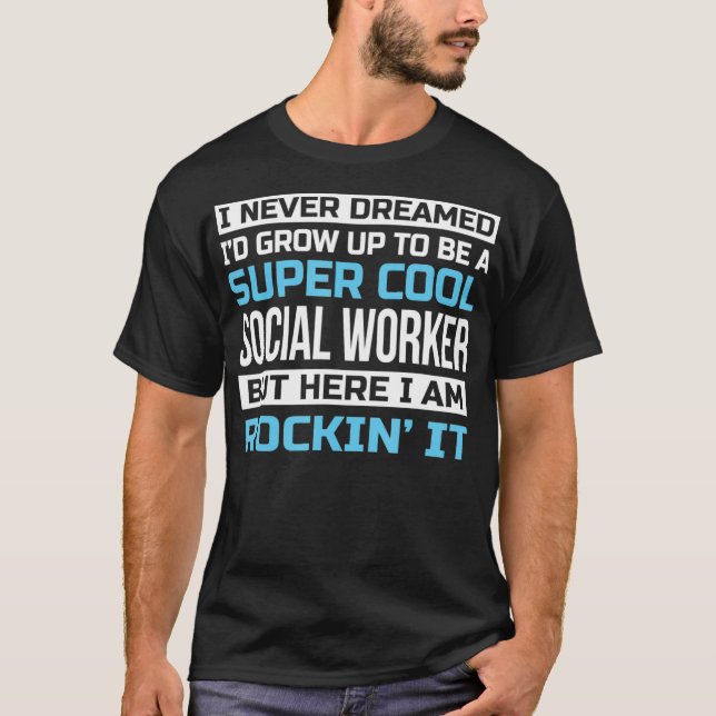 Super Cool Social Worker Tshirt Funny cadeau (Devant)