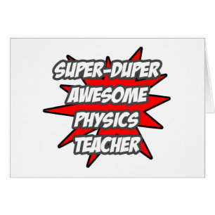 Super Duper Enseignant de physique génial