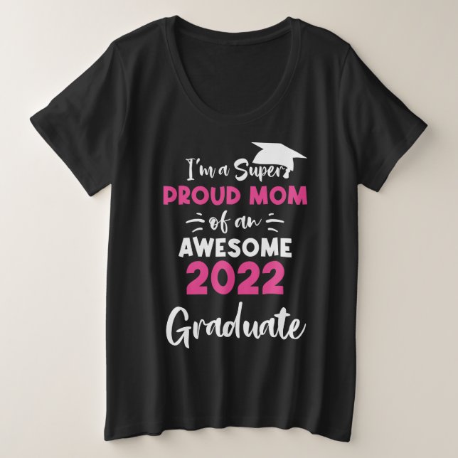 Super Fière Maman Classe de 2022 Graduate Graduate (Design devant)