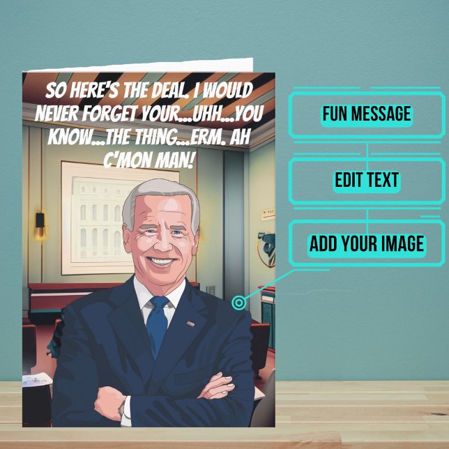 Super Funny Bidenisms Carte d'anniversaire (This funny Joe Biden birthday card comes directly from the President.)