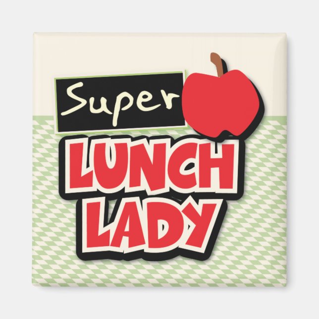 Super Lunch Lady Magnet (Devant)