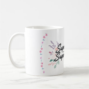 "Super Maman, Super Femme" Elégante Mug de café fl