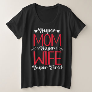 Super Maman Super Femme Super Fatigué