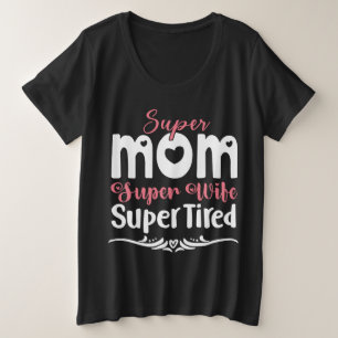 Super Maman Super Femme Super Fatigué