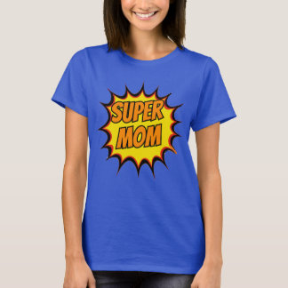 Super Mom comic burs T-Shirt