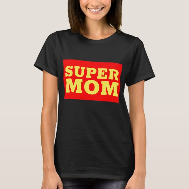 SUPER MOM T-SHIRTS (Devant)