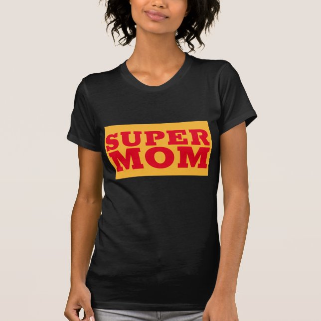 SUPER MOM T-SHIRTS (Devant)