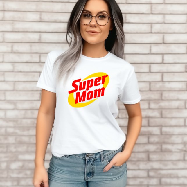 Super Mom Tshirt cadeau pour maman (Créateur téléchargé)