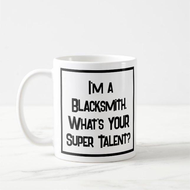 Super Talent de Forgeron. Tasse à café (Gauche)
