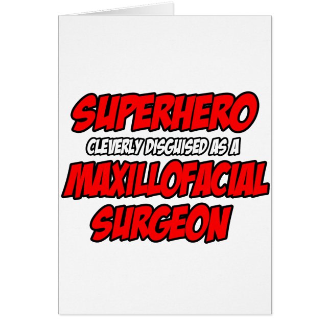 Superhero...Maxillofacial Chirurgien (Devant)