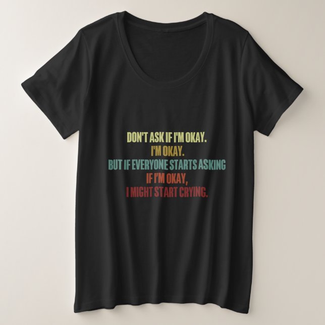 Support émotionnel Ne me demandez pas si je suis d (Design devant)