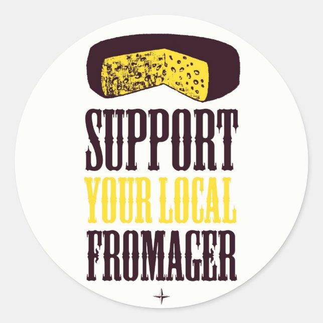 Supportez Vos Stickers Fromager Locaux (Devant)