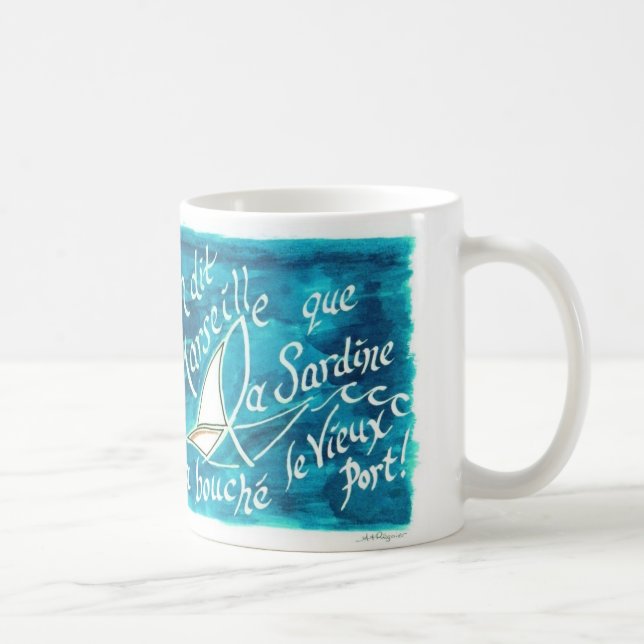 Sur Dit une tasse de Marseille… (Droite)