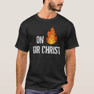 Sur le feu pour le T-shirt de chrétien du Christ