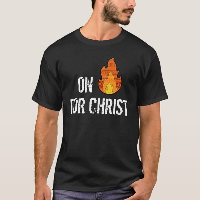 Sur le feu pour le T-shirt de chrétien du Christ (Devant)