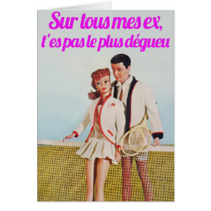 Sur tous mes ex, t'es pas le plus dégueu