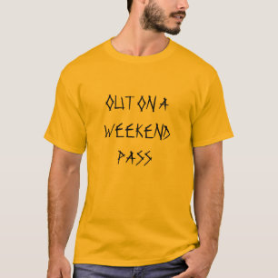 SUR UN T-SHIRT DE PASSAGE DE WEEK-END