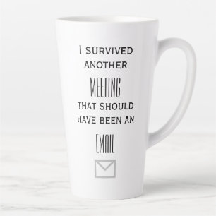 Survie à une autre réunion Latte Mug