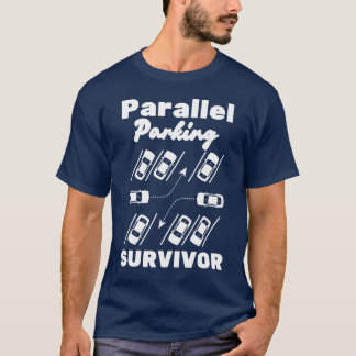 Survivant du stationnement parallèle T-shirt drôle