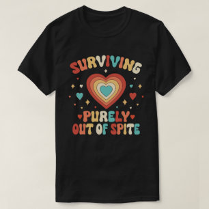 Survivre Purement Hors De L'Épite Drôle T-Shirt De