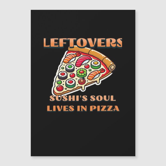 Sushi Pizza Art  - Les Restes Sont Pour Les Lâches (Devant)