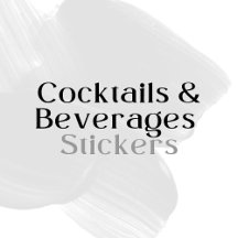 Cocktails & Beverages • Stickers