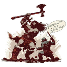 Barbarians are Axe-Holds