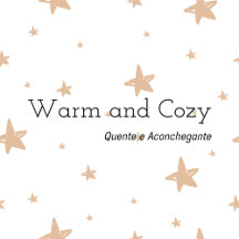 Warm and Cozy 