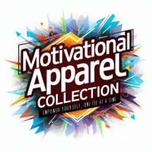 Motivational Apparel Collection