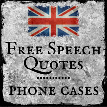 Free Speech Quotes - Phone Cases