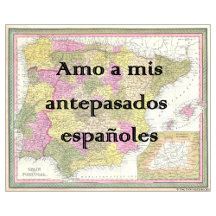 I Love My Spanish Ancestors