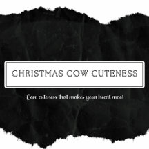 Christmas Cow Cuteness