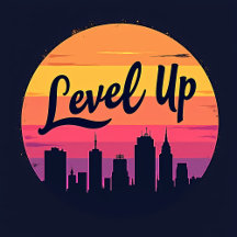 LEVEL UP CITY SKYLINE RETRO SUNSET