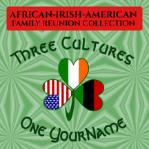 African Diaspora • Irish • USA Family Reunion