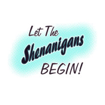 Shenanigans