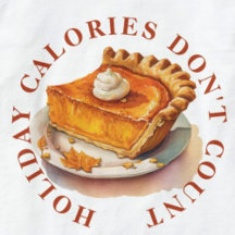 FUNNY HOLIDAY CALORIES DON'T COUNT T-SHIRTS