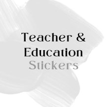Teacher & Education • Stickers