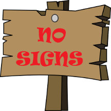 Signs, Signs, Everywhere are SIGNS!