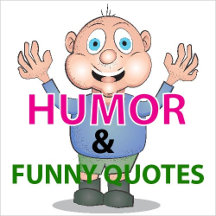 Humor and Funny Quotes