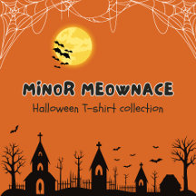 Minor Meownace 👻🐱