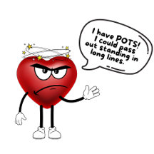 I have POTS!  I could pass out standing 