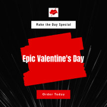 EPIC VALENTINE'S  DAY COLLECTION