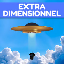 EXTRA-DIMENSIONNEL