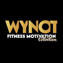  WYNOT Sweat & Slay: Fitness Motivation Collection