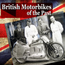 British Motorbikes of the Past