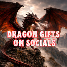 Dragon Gifts on Socials